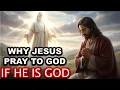 Lagu Why Did Jesus Pray to God If He Is God? | Bible Mystery Explained