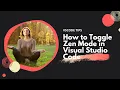 How to Toggle Zen Mode in VSCode
