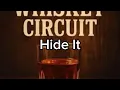 Lagu Whiskey Circuit - Hide It (Lyrics)