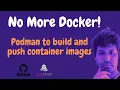 Podman vs Docker How To Build And Push Container Image Github Actions
