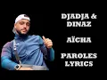 Djadja & Dinaz - Aïcha (Paroles/Lyrics)