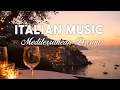 Lagu 🎶 Italian Vibes \u0026 Mediterranean Music 🎶 2+ Hours Serene Amalfi Coast \u0026 Lake Como Relaxing Scenery 4K