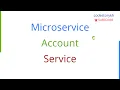 Account Service CASA Microservices Part 2
