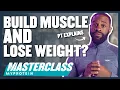 Can You Build Muscle AND Lose Fat At The Same Time Masterclass Myprotein