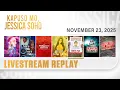 Lagu KMJS livestream November 23, 2025 Episode - Replay | Kapuso Mo, Jessica Soho
