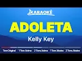 Kelly Key - Adoleta | Original, Higher and Lower Key (Karaoke | In Your Key)