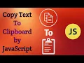 How to copy text to clipboard using JavaScript Copy text to clipboard in JavaScript