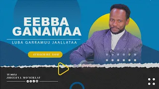 Eebba Ganamaa Luba Garramuu Jaallataa Waliin 362 