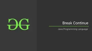 Break Continue Java Programming GeeksforGeeks