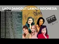 Download Lagu Ratu Dangdut Lawas Indonesia Dangdut Lawas Original Mega Mustika, Mirnawati, Evie Tamala, Rana Rani