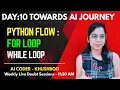 DAY-10 Mastering Python Loops For and While Loops Explained Complete AI Journey
