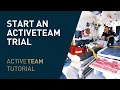 ActiveTeam Tutorial 1 - Starting a Trial