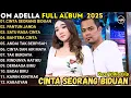 Lagu CINTA SEORANG BIDUAN  -  PANTUN JANDA - SATU RASA CINTA || ADELLA TERBARU 2025
