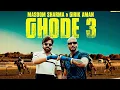 Download Lagu GHODE 3 MASOOM SHARMA (Official Video) GIRIK AMAN | GHODE 3 SONG MASOOM SHARMA | GHODE 3 SONG