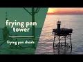 A Getaway for the Fearless Frying Pan Tower 30 Miles Offshore North Carolina