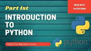 Introduction to Python Python For Beginners Web3 With Blockchain