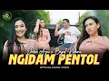 Download Lagu NGIDAM PENTOL - Dara Ayu X Bajol  Ndanu  (Official Music Video)