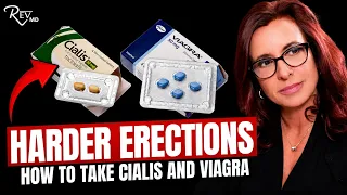 Harder Erections! Viagra & Cialis work but hear tips on how to take them from these doctors!