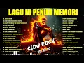Download Lagu SLOW ROCK MALAYSIA | KUMPULAN 40 LAGU MELAYU POPULER SEPANJANG MASA | LAGU SLOW ROCK 80/90AN