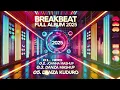 Download Lagu Latest DJ BreakBeat Full Bass 2025 | SUITABLE FOR RELAXING ‼️