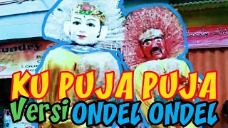 Download Ondel Ondel Nyanyi Ku Puja Puja - Irama Kianti MP3