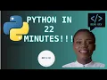 Complete PYTHON Basics in 22 Minutes No Experience Needed