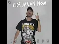 Download Lagu Ecko Show-Kidz Jaman Now
