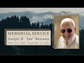 Memorial Service - Joseph H Joe Berman