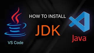 How to Install JDK for VS Code Java on Visual Studio Code