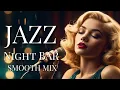 Download Lagu Smooth NightJAZZ BAR | Girl Vocal Jazz Pop Vibes 🎷✨