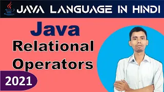 Java Relational Operators in Java Programming Java Tutorial Java Full Course 2021