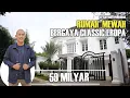 Download Lagu RUMAH MEWAH BERGAYA CLASSIC EROPA | 59 MILYAR
