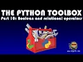 The Python Toolbox Part 10 Relational and Boolean operators