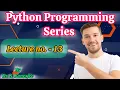 Lecture 13 Selection Control Python Programming for Beginners