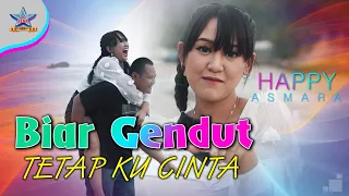 happy asmara biar gendut tetap kucinta dangdut official 
