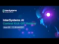 InterSystems AI Contest Kick-Off Webinar