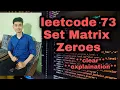 leetcode 73 Set Matrix Zeroes Clear Explanation