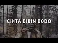 Lagu Cinta bikin bodo