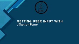 Java Tutorial 07 Getting User Input Using GUI with JOptionPane