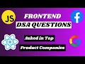 Frontend DSA interview questions Frontend DSA questions