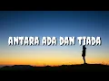 Download Lagu Utopia- antara ada dan tiada  [ lirik ]