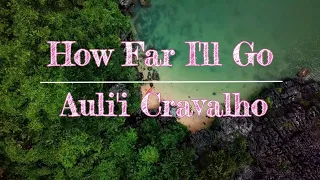 how far ill go aulii cravalho moana ost kalimba version w lyrics cover by wikiwiki