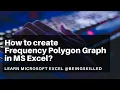 How to create Frequency Polygon Graph in Microsoft Excel