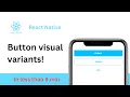 React Native - button visual variants
