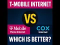 T Mobile Home Internet vs Cox Internet