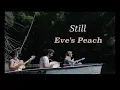 Lagu Still - Eve's Peach