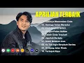 Lagu Full Album Aprilian Terbaru – Lagu Galau Paling Dalam \u0026 Menyentuh Hati