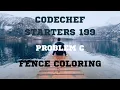 Codechef Starters 199 PROBLEM C Fence Coloring CPP Java Python Codes