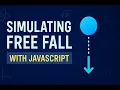 Simulating Free Fall with JavaScript Physics Code Explained