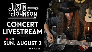 Justin Johnson Concert Livestream |  SUNDAY, AUGUST 2nd